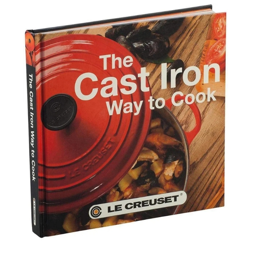 Le Creuset The Cast Iron Way To Cook